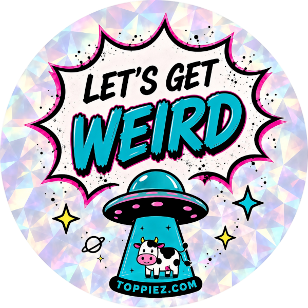 Let's Get Weird